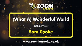 Sam Cooke - (What A) Wonderful World (Karaoke Version) with Lyrics On Screen