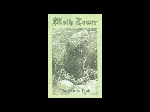 Moth Tower - The Sanity Link (Full album PREMIERE, 2025)