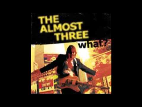 The Almost Three -  Brush with the blues