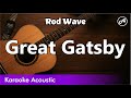 Rod Wave Great Gatsby SLOW Acoustic Karaoke