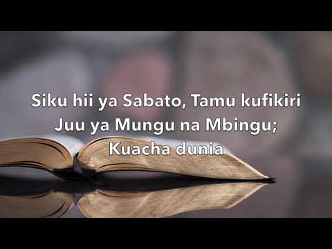 Siku Hii Ya Sabato-SDA Hymnal #088. Swahili Hymns Series