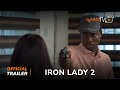 Iron Lady 2 Yoruba Movie 2024 | Official Trailer | Now Showing On ApataTV+