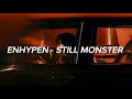 ENHYPEN (엔하이픈) - 'Still Monster' Easy Lyrics