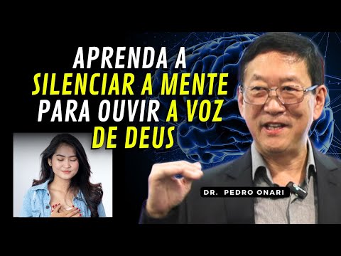 Como SILENCIAR A MENTE para OUVIR A VOZ DE DEUS - Neurociência e Espiritualidade com Dr. Pedro Onari