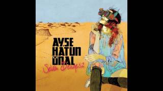 Ayşe Hatun Önal - Dur Dünyam (Onur Çamur Versiyon)