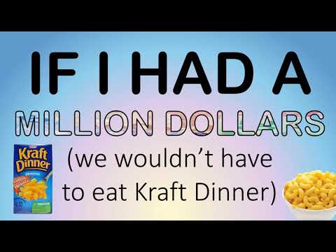 If I Had a Million Dollars