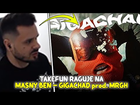 TAKEFUN reaguje na MASNY BEN — GIGACHAD prod. MRGH *SZCZERZE*