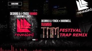 Deorro & J-Trick vs Hardwell - Rambo (The Naked Man Trap Remix) [Free DL]