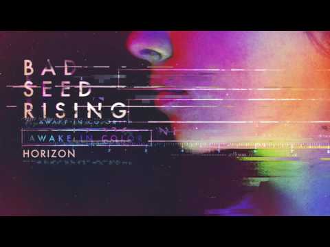 Bad Seed Rising: Horizon (Official Audio)