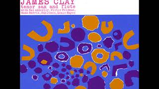 James Clay  - A Double Dose of Soul ( Full Album )