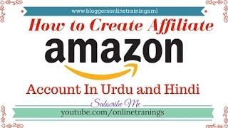 How to Create Amazon Affiliate Account Totally Free in Pakistan in Urdu and Hindi