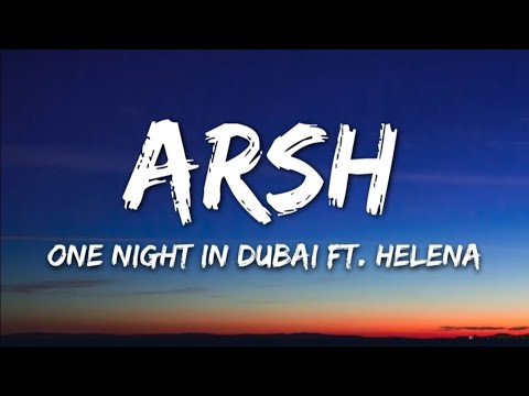 Arash feat. Helena - One Night In Dubai (Lyrics)