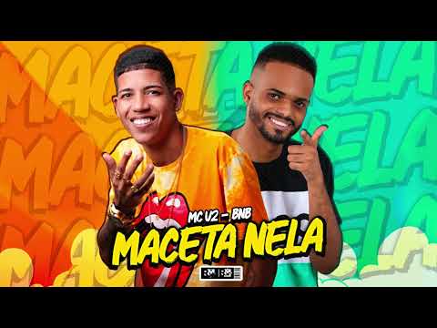 MC V2, BNB NO BEAT - MACETA NELA (BNB NO BEAT)