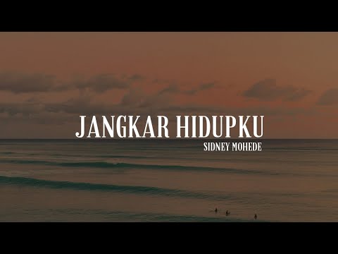 Jangkar hidupku - Sidney Mohede || Lagu Rohani Kristen || Heavenlyworshipmusic