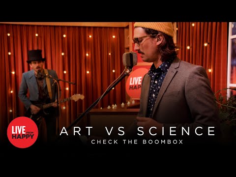 Art vs. Science - Check the Boombox (Live from Happy)