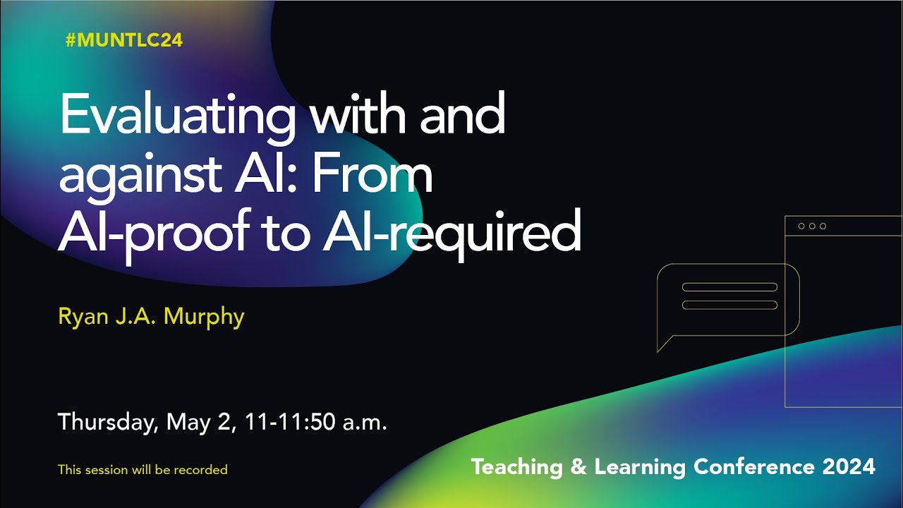 TLC 2024: Evaluating With and Against AI: From AI-proof to AI-required