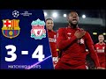 Barcelona vs Liverpool 3-4 UEFA Champions League 2019 All Goals And Extended Highlights