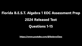 Florida B.E.S.T. Algebra 1 EOC Prep - 2024 Released Test Questions 1-15