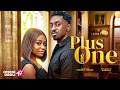 PLUS ONE - Nigerian Movies 2026 Latest Full Movies