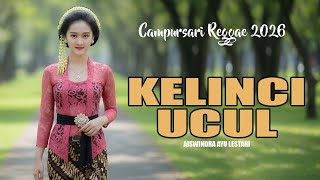 Download lagu KELINCI UCUL - Campursari Reggae 2026 | Aiswindra Ayu Lestari mp3 Download lagu KELINCI UCUL - Campursari Reggae 2026 | Aiswindra Ayu Lestari mp3