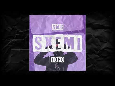 $MG X TOPO - SXEMI(Official Audio)