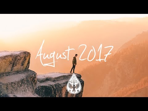 Indie/Rock/Alternative Compilation - August 2017 (1-Hour Playlist)