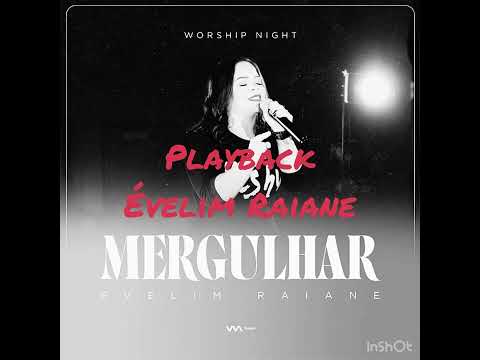 Mergulhar- playback Evelim Raiane