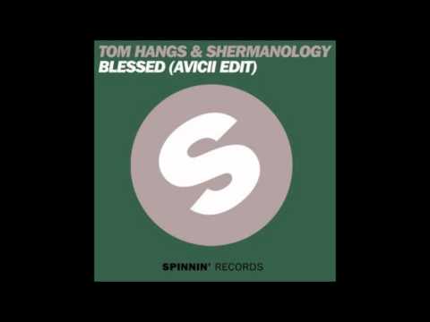 Tom Hangs ft. Shermanology - Blessed (Avicii Edit) Bass Boosted
