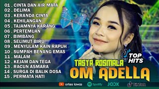 Download lagu TASYA ROSMALA - CINTA DAN AIR MATA, DELIMA || OM ADELLA FULL ALBUM TERBARU 2025 mp3 Download lagu TASYA ROSMALA - CINTA DAN AIR MATA, DELIMA || OM ADELLA FULL ALBUM TERBARU 2025 mp3