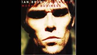 Video thumbnail of "Ian Brown - What Happened To Ya? (Part 1)"