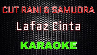 Download lagu Cut Rani feat Samudra - Lafaz Cinta [Karaoke] | LMusical mp3