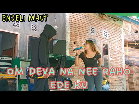 om devan feat enjeli mut - anak pareman | annisa musik
