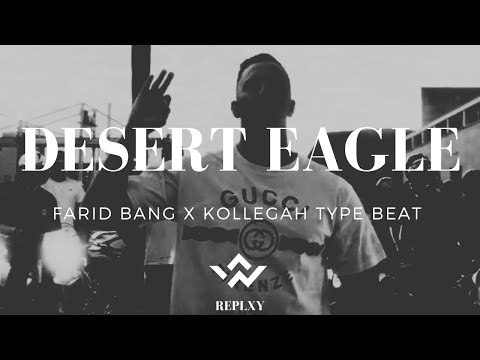 [FREE] FARID BANG x KOLLEGAH Type Beat  -  DESERT EAGLE