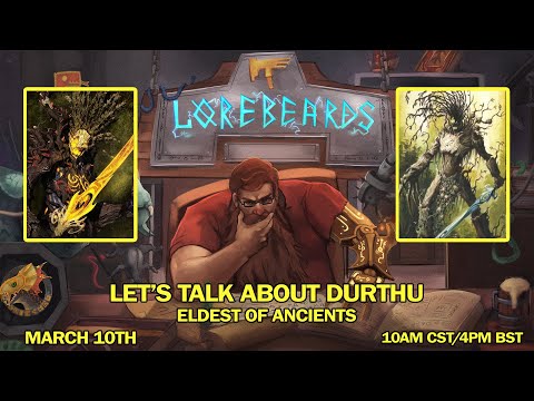 LOREBEARDS: Let's Talk About Durthu, Eldest of Ancients, w/ Loremaster of Sotek and Andy Law