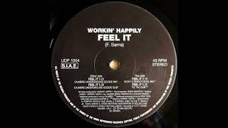 Workin' Happily - Feel It (Cajmere Underground Goodie Mix) [UDP 1004]