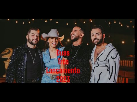 Guilherme e Benuto,  Ana Castela e Adriano Rhod - Duas Três Lançamento 2023