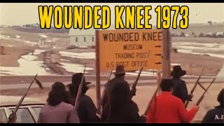Wounded Knee '73 | American Indian Movement