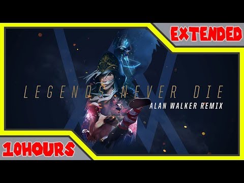 [10 Hour] Legends Never Die [Alan Walker Remix] | Worlds 2017 - League of Legends