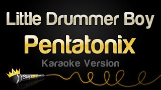 Pentatonix - Little Drummer Boy (Karaoke Version)
