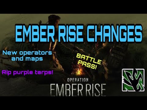 EMBER RISE NEWS - RAINBOW SIX NEW OPERATORS (Rip purple tarps!)