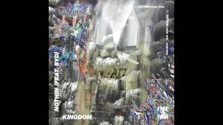 Kingdom - Nothin (feat. Syd)