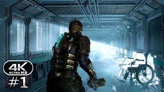 DEAD SPACE REMAKE Gameplay Walkthrough Part 1 4K 60FPS PC ULTRA GRAPHICS - No Commentary