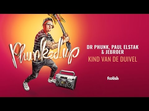 Dr Phunk, Paul Elstak & Jebroer - Kind van de Duivel