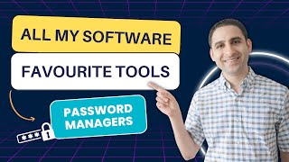 All My Software Favorite Tools : #4 Password Managers