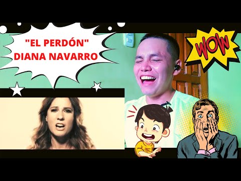 REACCIONANDO POR PRIMERA VEZ A "EL PERDÓN" // DIANA NAVARRO