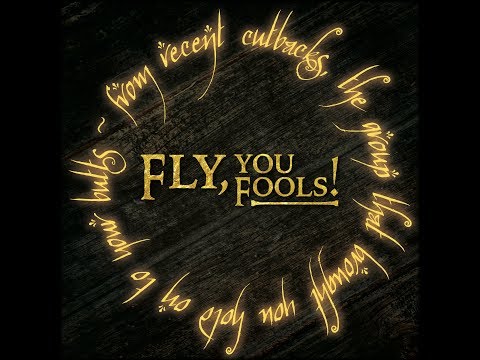 FLY, YOU FOOLS! Highlight Reel - Recent Cutbacks - LOTR Parody