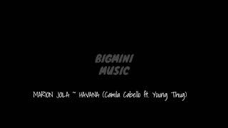 MARION JOLA - HAVANA ( Camila Cabelo ft. Young Thug) || AUDIO