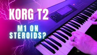 Video thumbnail for Korg T2 Sounds - T Series T1/T2/T3 - Korg M1 on steroids by KrypToneNZ