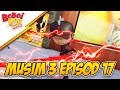 Episod 17 BoBoiBot Bersedia BoBoiBoy Musim 3