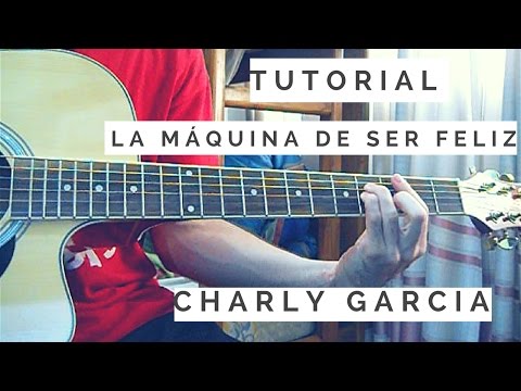 La Máquina De Ser Feliz - Charly Garcia